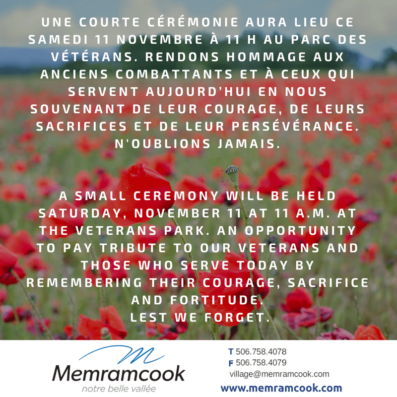 Une courte cérémonie aura lieu ce samedi 11 novembre à 11 h au parc des vétérans. Rendons hommage aux anciens combattants et à ceux qui servent aujourd’hui en nous souvenant de leur courage, de leurs sacrifices et de.png